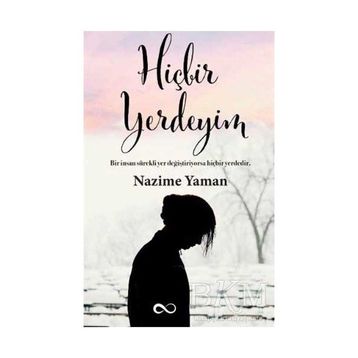Hiçbir Yerdeyim - Nazime Yaman