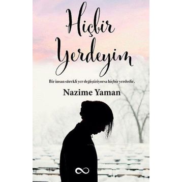 Hiçbir Yerdeyim - Nazime Yaman