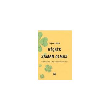 Hiçbir Zaman Olmaz Tuğra Çakın