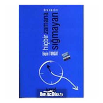 HİÇBİR ZAMANA SIĞMAYAN - ENGIN TURGUT