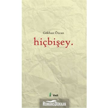 HIÇBIŞEY - GÖKHAN ÖZCAN