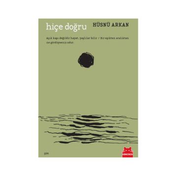 HIÇE DOĞRU - HÜSNÜ ARKAN