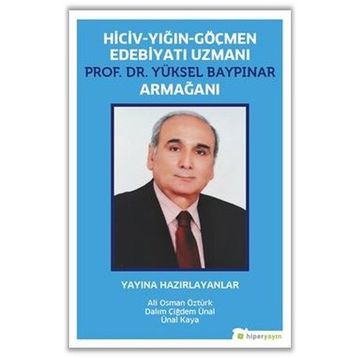 Hiciv - Yığın - Göçmen Edebiyatı Uzmanı Prof. Dr. Yüksel Baypınar Armağanı / Ali Osman Öztürk