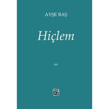 Hiçlem - Ayşe Baş - Kutlu Yayınevi