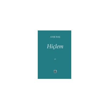 Hiçlem - Ayşe Baş - Kutlu Yayınevi