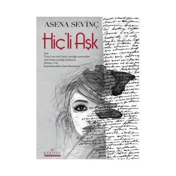 Hiç’li Aşk - Asena Sevinç