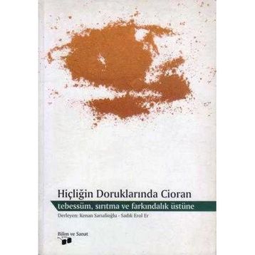 Hiçliğin Doruklarında Cioran