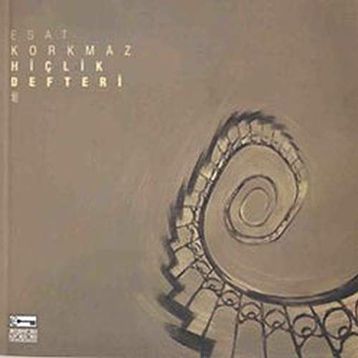 HİÇLİK DEFTERI 3 - ESAT KORKMAZ