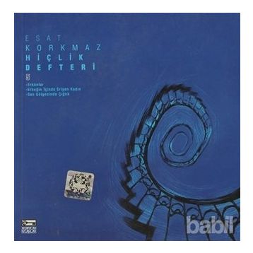 HİÇLİK DEFTERI 5 - ESAT KORKMAZ