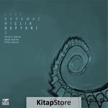 Hiçlik Defteri 8 - Esat Korkmaz