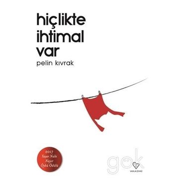 Hiçlikte İhtimal Var - Pelin Kıvrak