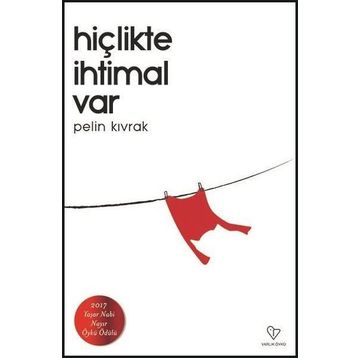 Hiçlikte İhtimal Var - Pelin Kıvrak