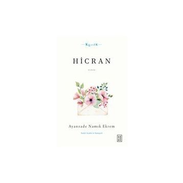 Hicran - Ayanzade Namık Ekrem
