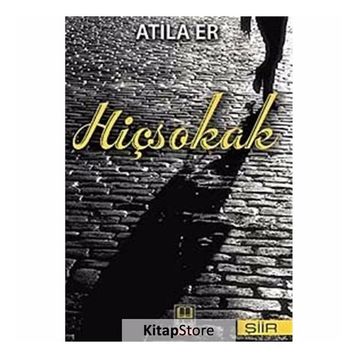 HİÇSOKAK - ATILA ER