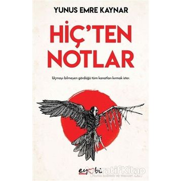 Hiç'ten Notlar - Yunus Emre Kaynar