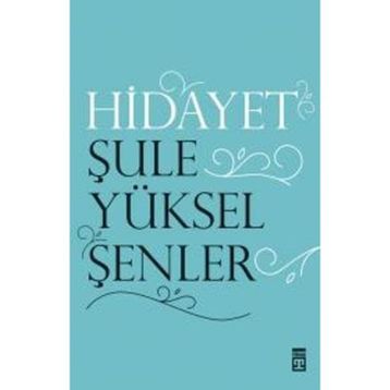 Hidayet - Şule Yüksel Şenler