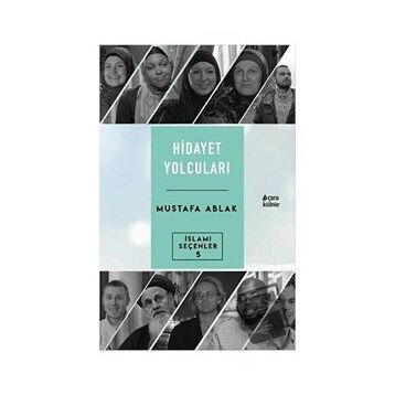 Hidayet Yolcuları Mustafa Ablak