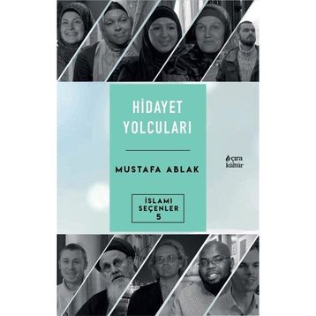Hidayet Yolcuları Mustafa Ablak
