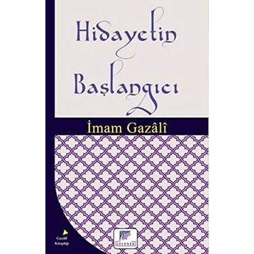 Hidayetin Başlangıcı - İmam Gazali