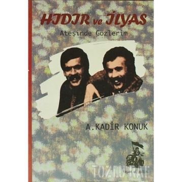 HIDIR VE İLYAS - A. KADIR KONUK