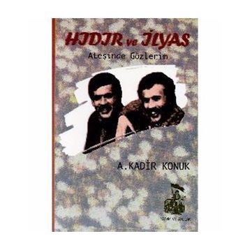 HIDIR VE İLYAS - A. KADIR KONUK