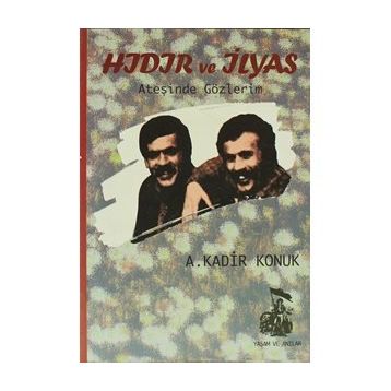 HIDIR VE İLYAS - A. KADIR KONUK