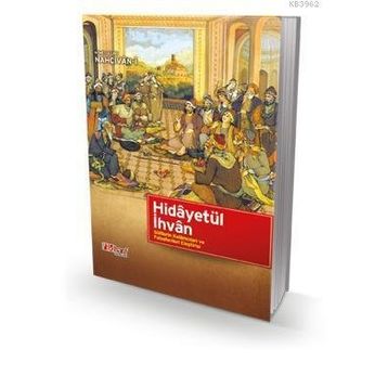 HİDÂYETÜL İHVÂN - NIMETULLAH NAHÇIVAN-I