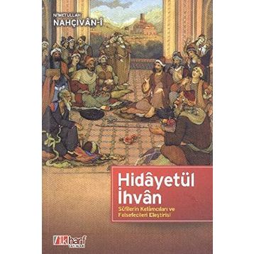 HİDÂYETÜL İHVÂN - NIMETULLAH NAHÇIVAN-I
