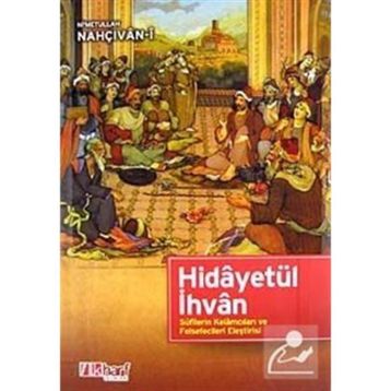 HİDÂYETÜL İHVÂN - NIMETULLAH NAHÇIVAN-I
