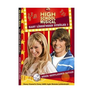 HIGH SCHOOL MUSICAL EAST LISESI'NDEN ÖYKÜLER 1 MÜZIK GRUPLARININ SAVAŞI - DISNEY
