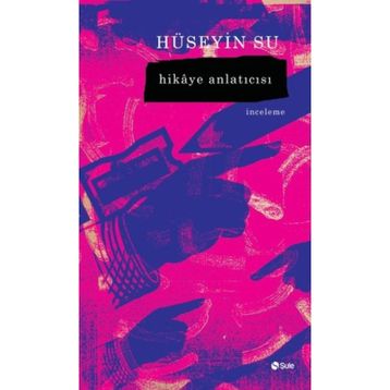 Hikaye Anlatıcısı - Hüseyin Su