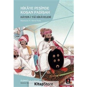 Hikaye Peşinde Koşan Padişah - Hatem Tai