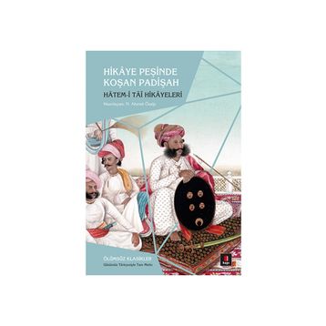 Hikaye Peşinde Koşan Padişah - Hatem Tai