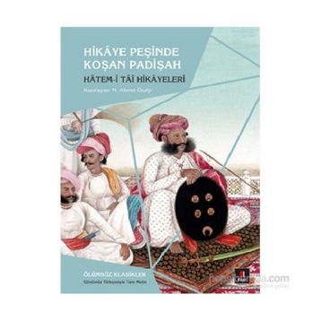 Hikaye Peşinde Koşan Padişah - Hatem Tai