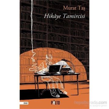 Hikaye Tamircisi - Murat Taş