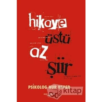 Hikaye Üstü Az Şiir - Nur Heper