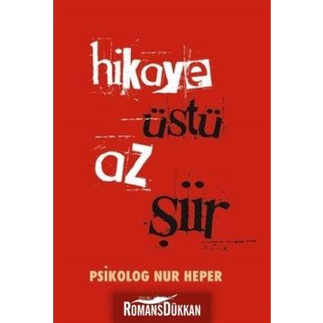 Hikaye Üstü Az Şiir - Nur Heper