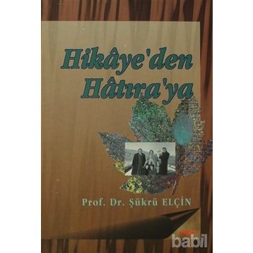 HIKAYE`DEN HATIRA´YA - ŞÜKRÜ ELÇİN