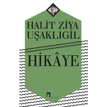 Hikayele - Halit Ziya Uşaklıgil