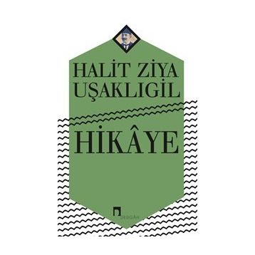 Hikayele - Halit Ziya Uşaklıgil