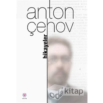 HIKAYELER - ANTON PAVLOVİÇ ÇEHOV