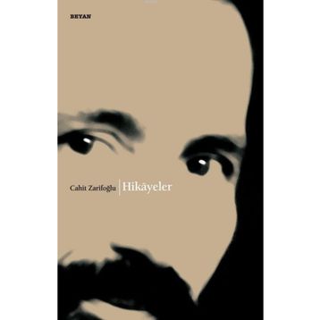 Hikayeler - Cahit Zarifoğlu