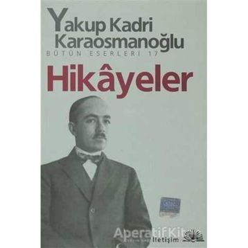 Hikayeler - Yakup Kadri Karaosmanoğlu