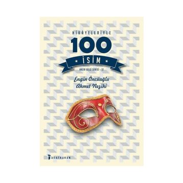Hikayeleriyle 100 İsim - Kolektif