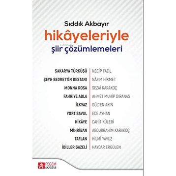Hikayeleriyle Şiir Çözümlemeleri Sıddık Akbayır