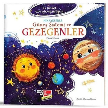 Hikayelerle Güneş Sistemi ve Gezegenler - İlk Okuma Uzay Hikayeleri Serisi - Elena Ulyeva