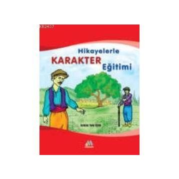 Hikayelerle Karakter Eğitimi - Vedat Özcan