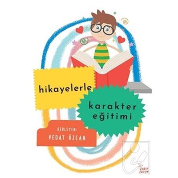 Hikayelerle Karakter Eğitimi - Vedat Özcan