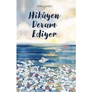 Hikayen Devam Ediyor - Emine Şimşek