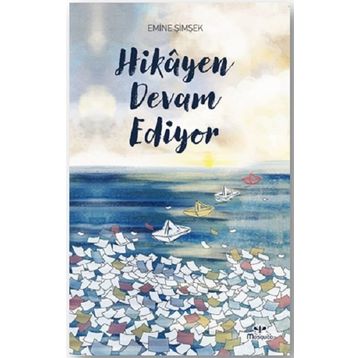 Hikayen Devam Ediyor - Emine Şimşek